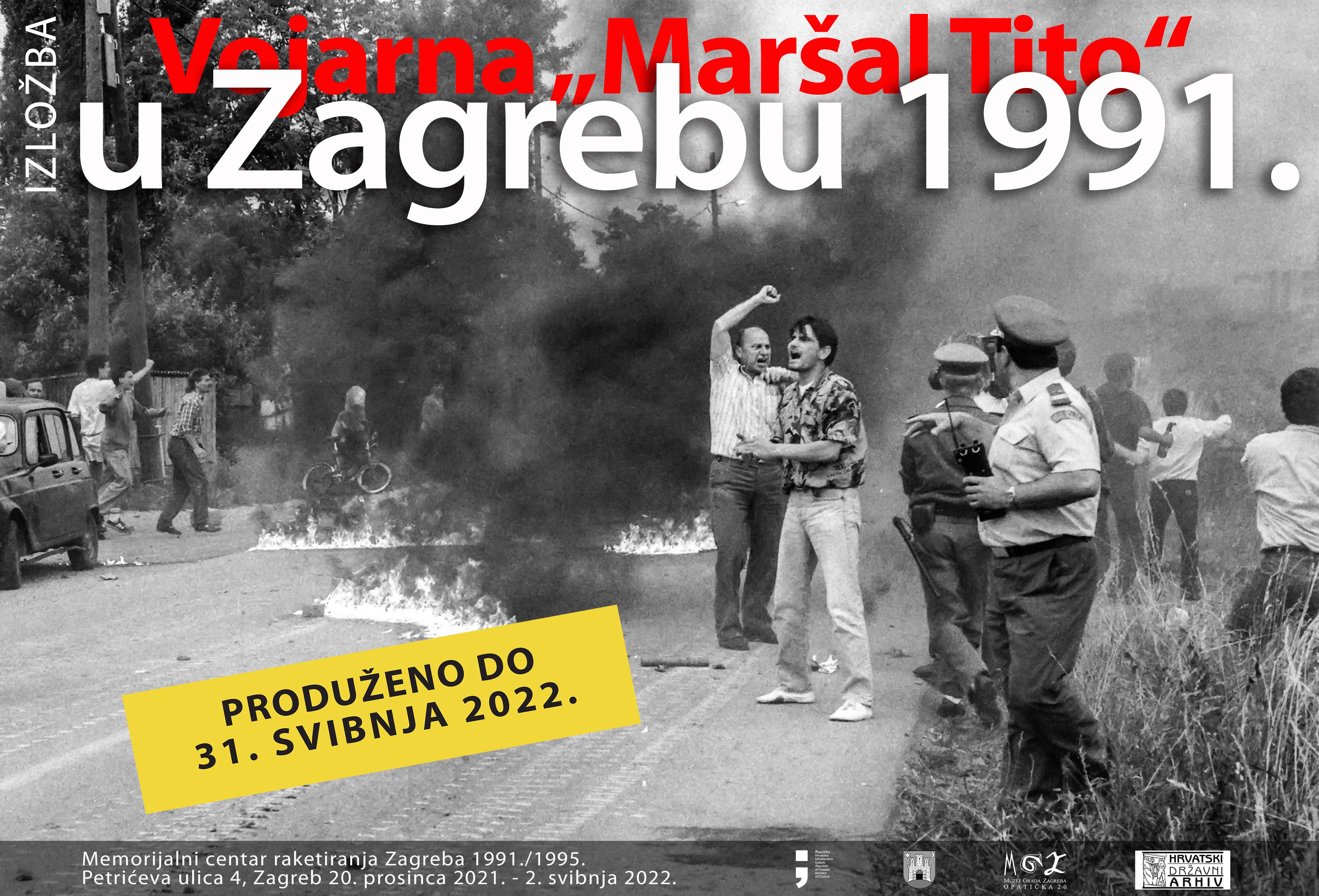 Produženje izložbe  Vojarna „Maršal Tito“ u Zagrebu 1991. 