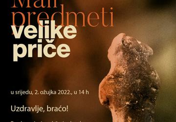 Predavanje „Uzdravlje, braćo!“ uz izložbu „Mali predmeti – velike priče“