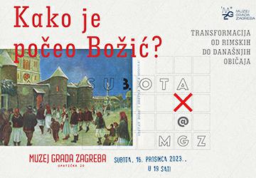 TREĆA SUBOTA U MUZEJU GRADA ZAGREBA / Kako je počeo Božić? Transformacija od rimskih do današnjih običaja