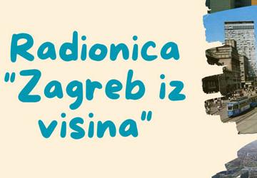 OBITELJSKI MUZEJSKI VIKEND – radionica „Zagreb iz visina“