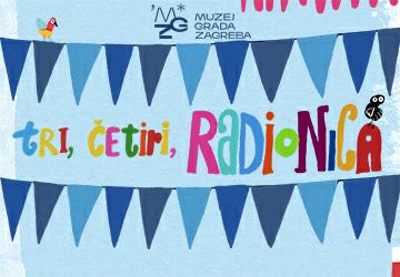Tri, četiri, radionica!
