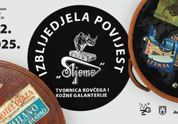 Produženje izložbe “Izblijedjela povijest – tvornica kovčega i kožne galanterije Sljeme“