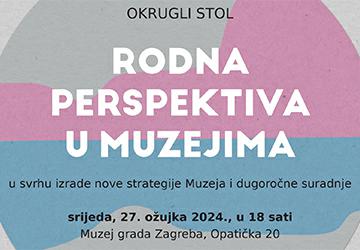 Okrugli stol „Rodna perspektiva u muzejima“