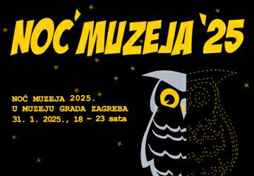 NOĆ MUZEJA 2025. U MUZEJU GRADA ZAGREBA