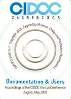 Documentation & Users : Proceedings of the CIDOC Annual Conference Zagreb 2005, 2005 