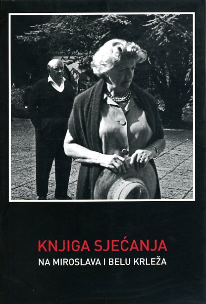 Knjiga sjećanja na Miroslava i Belu Krleža : 35. obljetnica smrti, 2017 