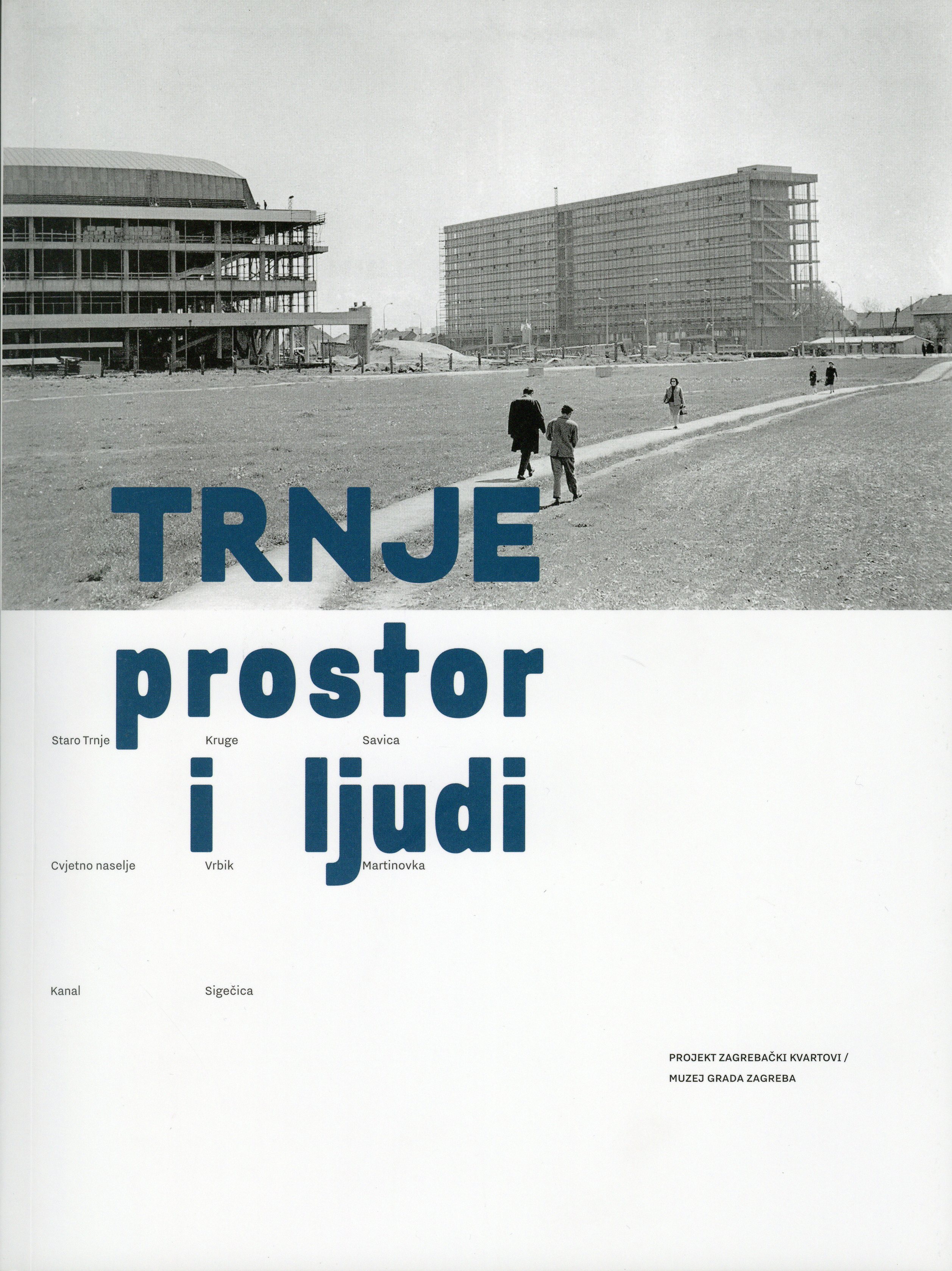 Trnje – prostor i ljudi, 2020.