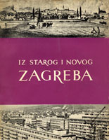 Iz starog i novog Zagreba, I. svezak zbornika, 1957 