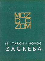 Iz starog i novog Zagreba, VI. svezak zbornika, 1984 